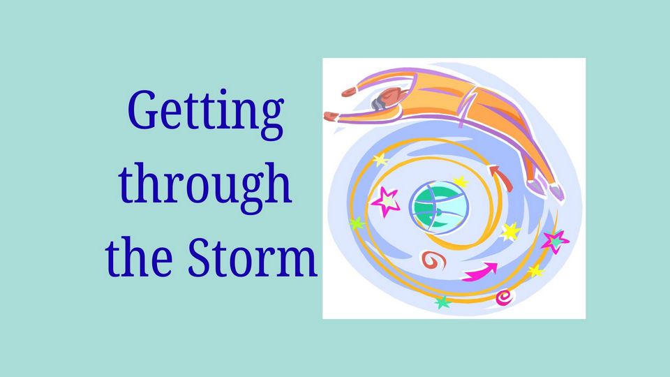 Getting through the Storm