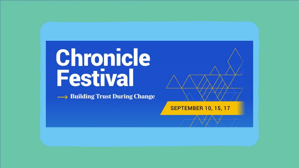 Chronicle Festival: Building Trust During Change